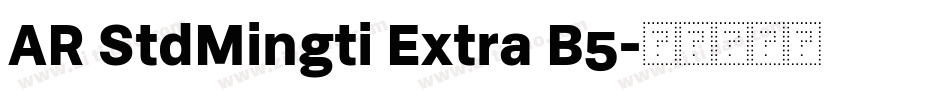 AR StdMingti Extra B5字体转换